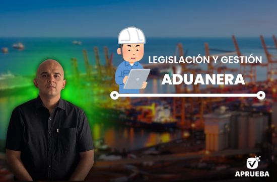 Legislación y Gestión Aduanera