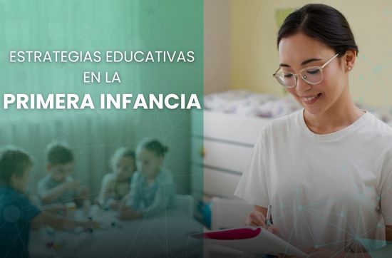 Estrategias educativas en la primera infancia